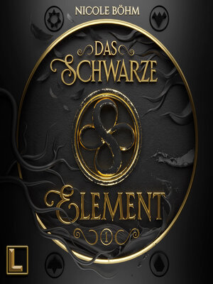 cover image of Das schwarze Element--Das schwarze Element, Band 1 (ungekürzt)